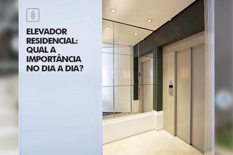 Acompanhe algumas dicas sobre a importância de um elevador residencial no dia a dia e solicite agora um orçamento!